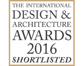 INTERNATIONAL DESIGN & ARCHITECTURE AWARDS 2016